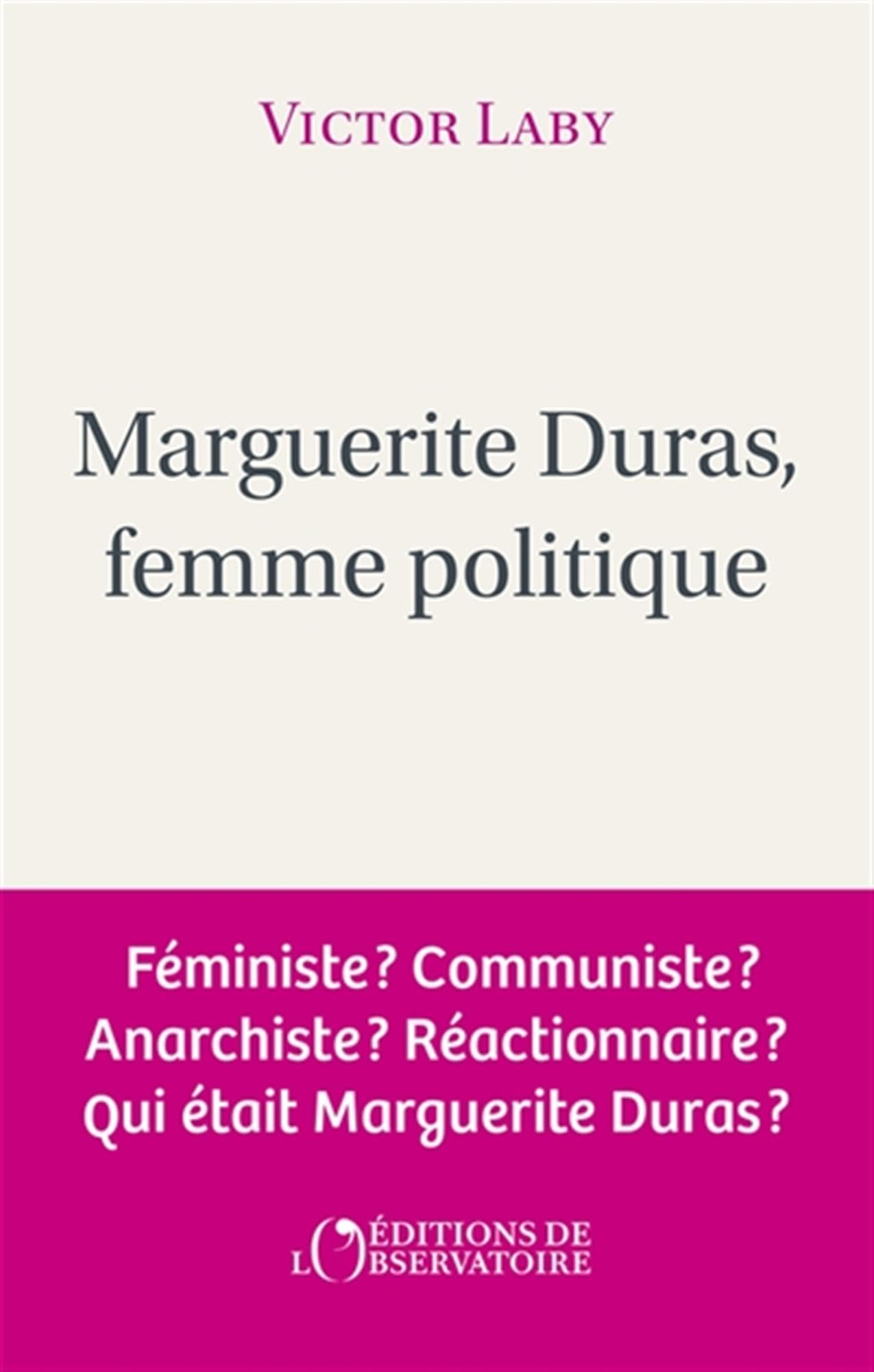 Marguerite Duras, femme politique