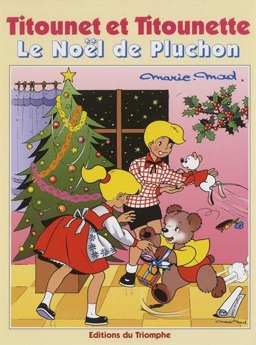 Titounet et Titounette. Vol. 24. Le Noël de Pluchon