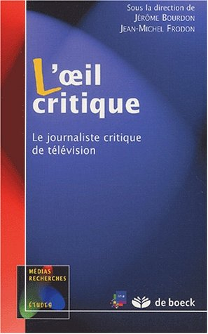 L'oeil critique : le journaliste critique de télévision