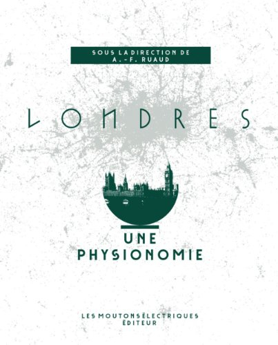 Londres : une physionomie