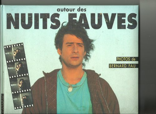 Autour des Nuits fauves