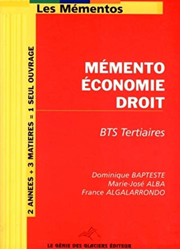 Mémento économie-droit : BTS Tertiaires, IUT, DEUG