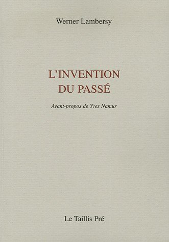 L'invention du passé : 1971-1977