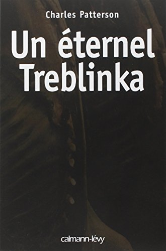 Un éternel Treblinka