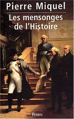 Les mensonges de l'histoire