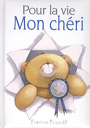 Pour la vie mon chéri