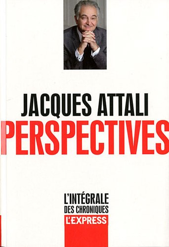 L'intégrale des chroniques. Vol. 1. Perspectives