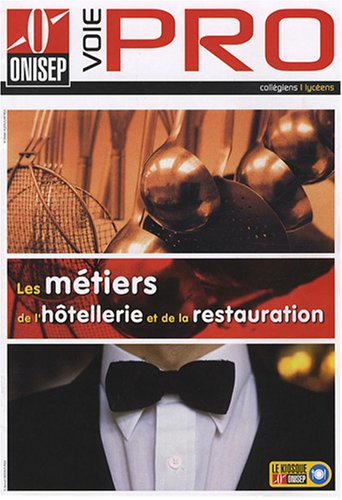 Les métiers de l'hôtellerie et de la restauration