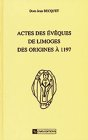 Actes des évêques de Limoges : des origines à 1197