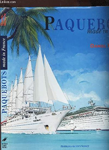 Paquebots made in France : made in France