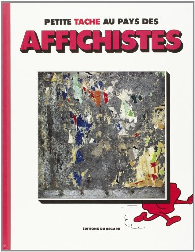 Petite Tache au pays des affichistes