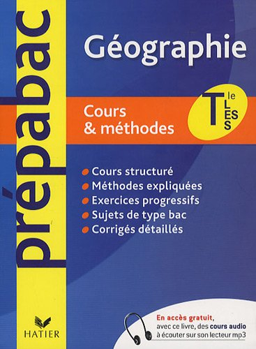 Géographie Tle L, ES, S : cours & méthodes