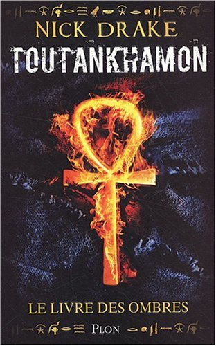 Toutankhamon : le livre des ombres