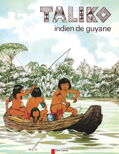 Taliko : Indien de Guyane