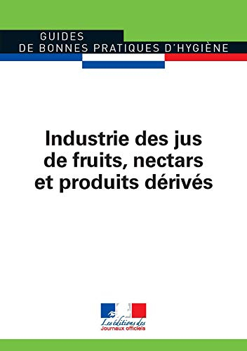 Industrie des jus de fruits, nectars et produits dérivés