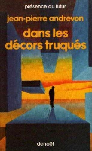 Dans les décors truqués