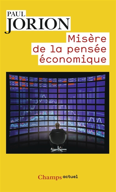 Misère de la pensée économique