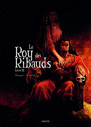 Le roy des Ribauds. Vol. 3