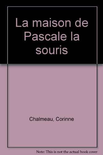 La maison de Pascale la souris