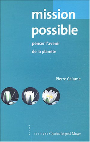 Mission possible : penser l'avenir de la Planète