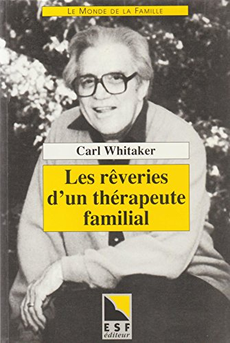 Les rêveries d'un thérapeute familial