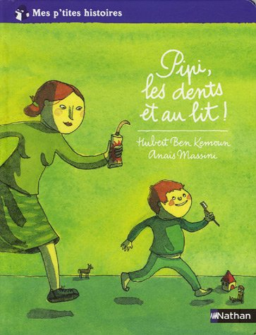 Pipi, les dents et au lit !