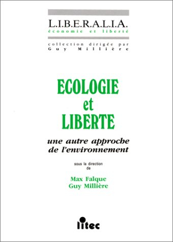 Ecologie et liberté : une autre approche de l'environnement
