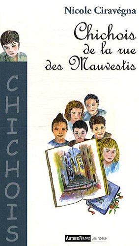Chichois de la rue des Mauvestis