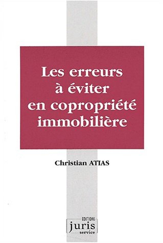 Les erreurs à éviter en copropriété immobilière