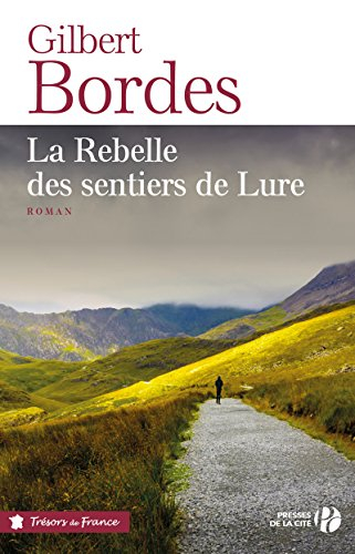 La rebelle des sentiers de Lure