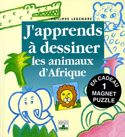 j'apprends à dessiner les animaux d'afrique : avec un magnet puzzle