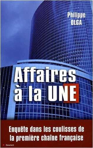 Affaires à la Une : enquête dans les coulisses de la première chaîne française