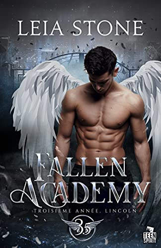 Troisième année, Lincoln : Fallen Academy, T3.5