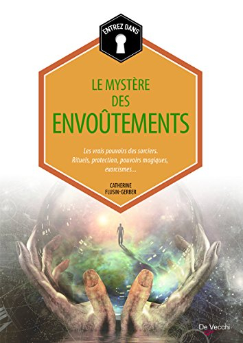 le mystère des envoûtements
