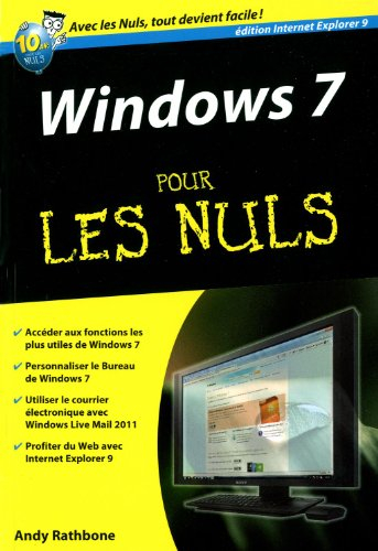 Windows 7 pour les nuls : édition Explorer 9
