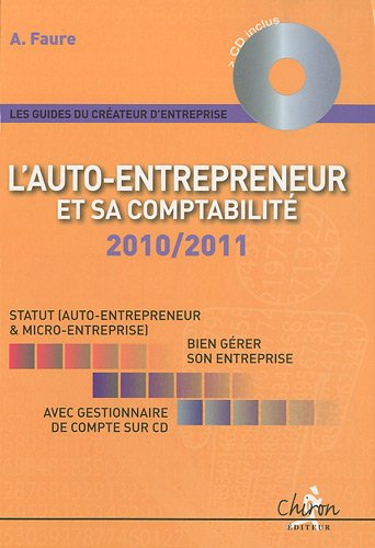 L'auto-entrepreneur et sa comptabilité : gestionnaire de comptabilité inclus : statut auto-entrepren