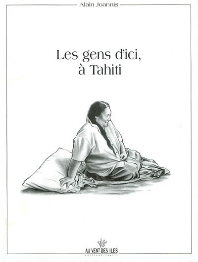 Les gens d'ici, à Tahiti