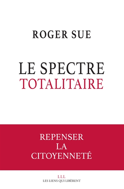 Le spectre totalitaire : repenser à la citoyenneté