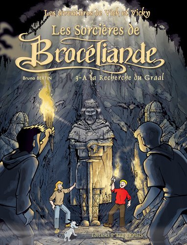 Les aventures de Vick et Vicky. Vol. 10. Les sorcières de Brocéliande. Vol. 3. A la recherche du Gra