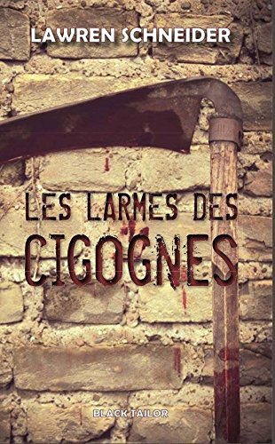 les larmes des cigognes