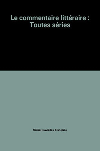 Le commentaire littéraire, toutes séries