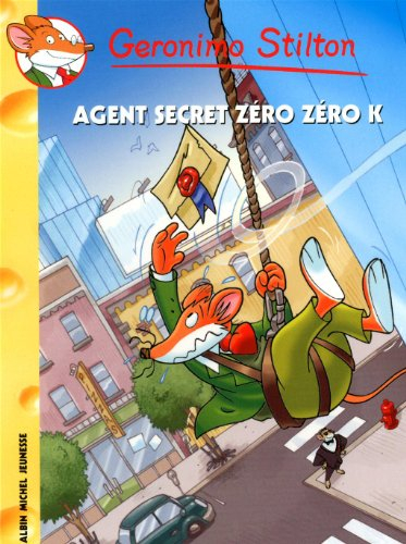 Geronimo Stilton. Vol. 53. L'agent secret Zéro Zéro K