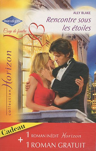 Rencontre sous les étoiles. Pour l'amour d'un gentleman