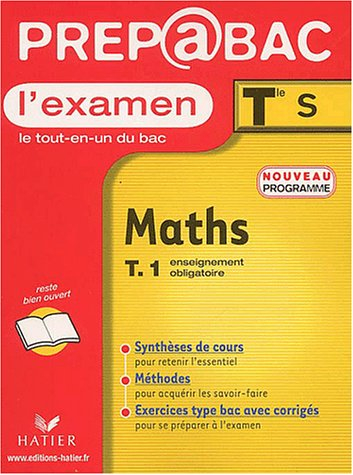 Maths, terminales S. Vol. 1. Enseignement obligatoire : examen
