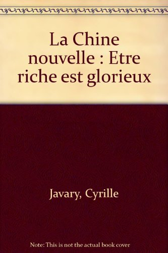 La Chine nouvelle : être riche est glorieux