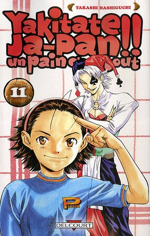 Yakitate Ja-Pan ! : un pain c'est tout. Vol. 11