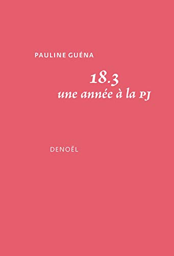 18.3 : une année à la PJ