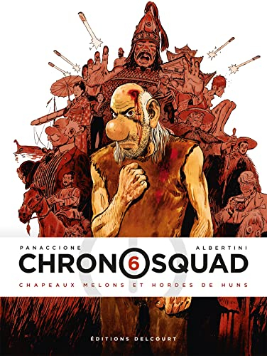 Chronosquad. Vol. 6. Chapeaux melons et hordes de Huns