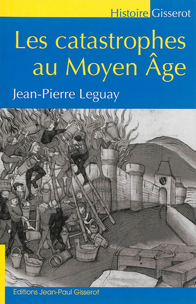 Les catastrophes au Moyen Age