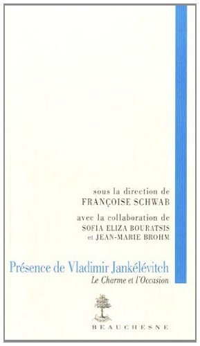 Présence de Vladimir Jankélévitch : le charme et l'occasion